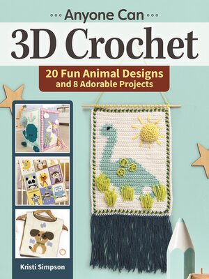 cover image of Anyone can 3D Crochet